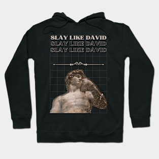 Slay Like David Hoodie